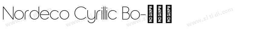 Nordeco Cyrillic Bo字体转换 Nordeco Cyrillic Bo字体转换